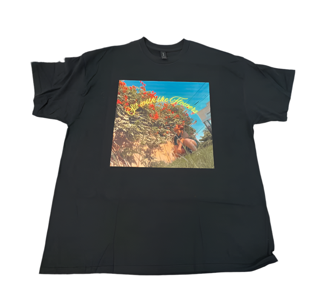 Pre order “Sit with the Flowers” Tee